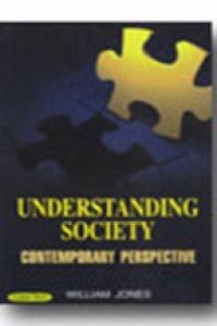 Understanding Society: Contemporary Perspective