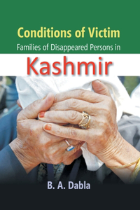 Conditions of Victim Families of Desappeared Person in Kashmir