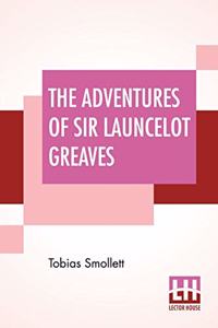 The Adventures Of Sir Launcelot Greaves