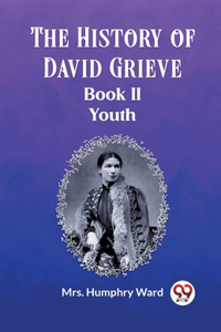History of David Grieve BOOK II YOUTH