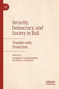 Security, Democracy, and Society in Bali