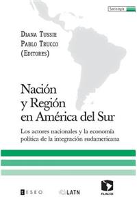 Nación y Región en América del Sur