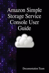 Amazon Simple Storage Service Console User Guide