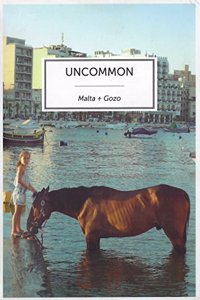 Uncommon Malta and Gozo
