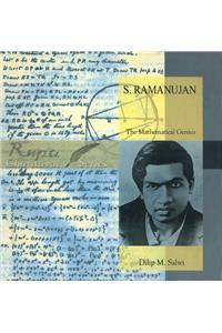 S. Ramanujan: the Mathematical Genius