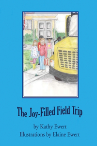 Joy-Filled Field Trip