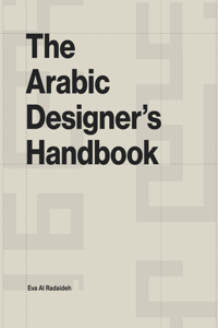The Arabic Designer's Handbook