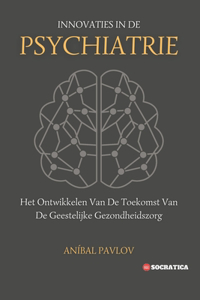 Innovaties In De Psychiatrie