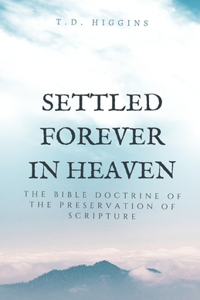 Settled Forever In Heaven