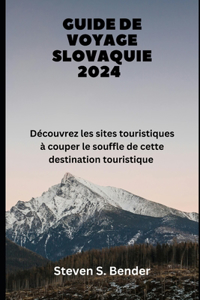 Guide de voyage Slovaquie 2024