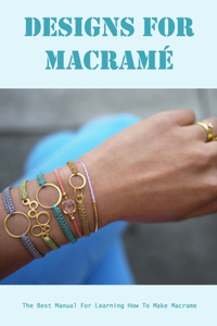 Designs for Macramé