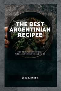 The Best Argentinian Recipe