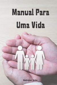 Manual Para Uma Vida