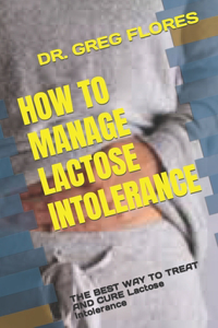 How to Manage Lactose Intolerance