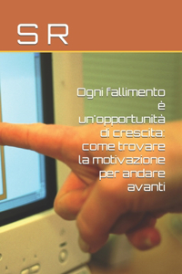 Ogni fallimento è un'opportunità di crescita