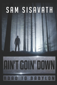 Ain't Goin' Down (Road To Babylon, Book 12)