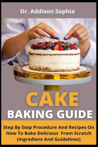 Cake Baking Guide