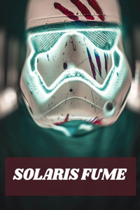 Solaris Fume