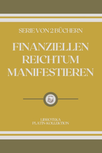 Finanziellen Reichtum Manifestieren