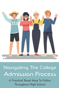 Navigating The College Admission Process