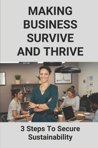 Making Business Survive And Thrive