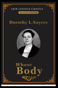 Whose Body? (19th century classics illustrated edition)