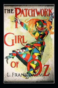 The Patchwork Girl of Oz Annotated