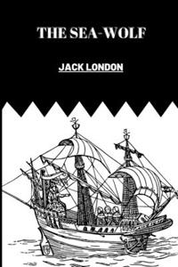 The Sea-Wolf by Jack London