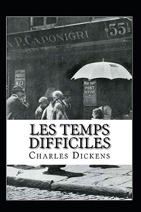 Les Temps difficiles Annoté