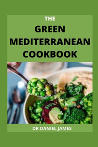 The Green Mediterranean Cookbook
