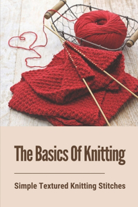 The Basics Of Knitting