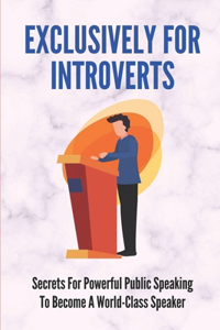 Exclusively For Introverts