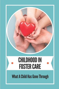 Childhood In Foster Care