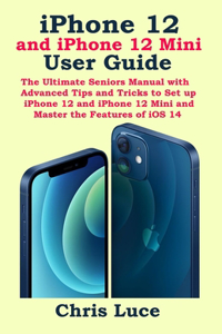 iPhone 12 and iPhone 12 Mini User Guide