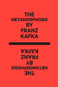 The Metamorphosis by Franz Kafka