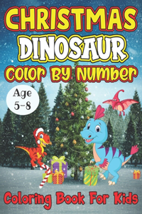 Christmas Dinosaur Color By Number Coloring Book For Kids Age 5-8