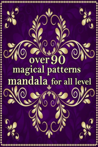 over 90 magical patterns mandala for all level