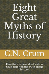 Eight Great Myths of History