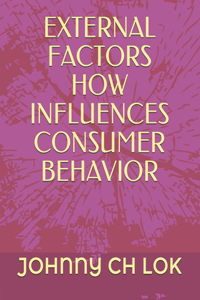 External Factors How Influences Consumer Behavior