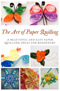 The Art of Paper Quilling