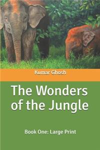 The Wonders of the Jungle, Book One