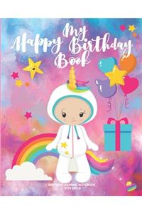 Happy Birthday Book-Birthday Journal Notebook For Girls: Unicorn Birthday Keepsake Book With Coloring Storybook Pages & Party Planner Notes Cotton Candy