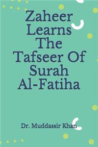 Zaheer Learns The Tafseer Of Surah Al-Fatiha