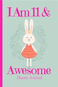 Bunny Journal I Am 11 & Awesome