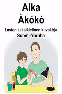 Suomi-Yoruba Aika/Àkókò Lasten kaksikielinen kuvakirja
