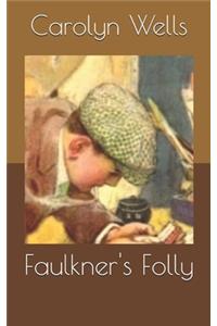 Faulkner's Folly