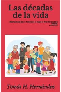 Las décadas de la vida.