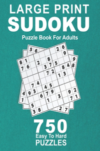 Large Print Sudoku Puzzle Book For Adults