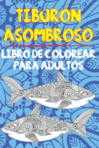 Tiburón asombroso - Libro de colorear para adultos