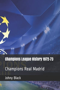 Champions League History 1972-73